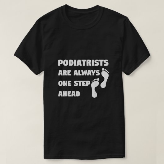 Podiatrist Feet Podiatry Doctor Funny Joke T-shirt (Design voorkant)