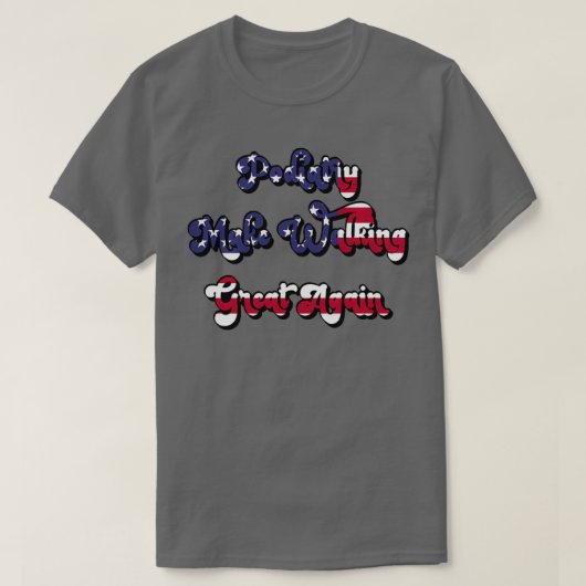 Podiatry Make Walking Great Again  T-shirt (Design voorkant)