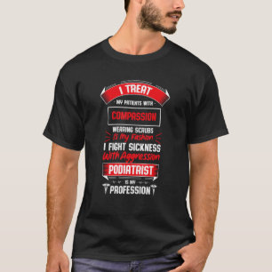 Podoloog Is Mijn Beroep Medische Staf Podiatrie T-shirt