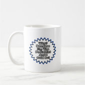 Podoloog... omdat ik het zei koffiemok (Links)