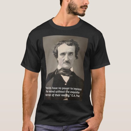 Poe Quote over de kracht van woorden T-shirt (Voorkant)