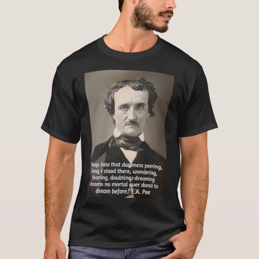Poe Quote over duisternis en dromen T-shirt (Voorkant)