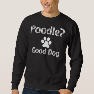 poedel goede hond poedel goede honden poedel liefh trui