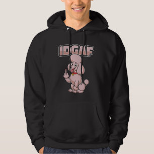 Poedel - Huisdier Hondenras IDGAF Hoodie