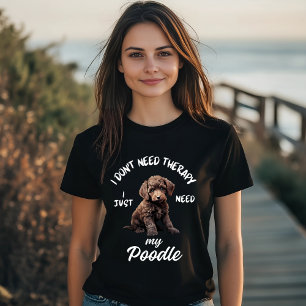 Poedel minnaar grappige therapie citaat t-shirt