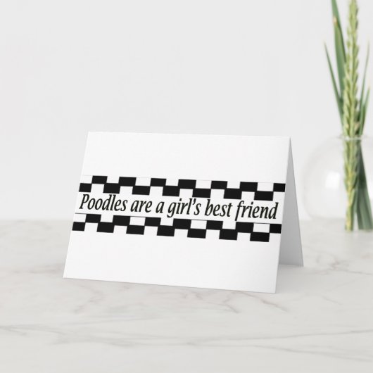 Poedels zijn de beste vriendin van een meisje kaart (Voorkant)