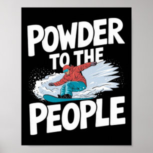Poeder voor de mensen - Snowboarder Snowboarden Poster