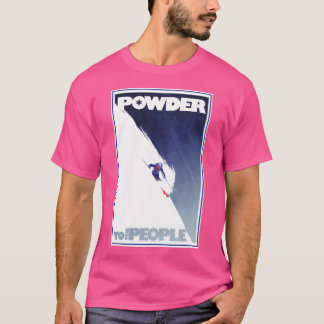 Poeder voor het volk t-shirt