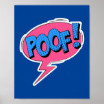 Poef! Whimsical Pop Art Comic Burst Poster<br><div class="desc">Voeg een vleugje speelse magie toe aan uw ruimte met dit grillige 'Poof!' pop art design, geïnspireerd door de leuke en fantasierijke stijl van klassieke stripboeken. Perfect voor degenen die houden van retro flair en dynamische visuals, dit ontwerp brengt de luchtige energie van uitroepen van stripboeken tot leven met levendige...</div>