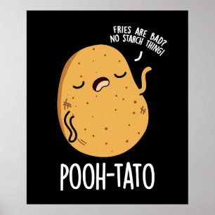 Poeh-tato Funny Potato Pun Dark BG Poster