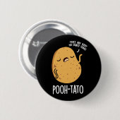 Poeh-tato Funny Potato Pun Dark BG Ronde Button 5,7 Cm (Voorkant /achterkant)