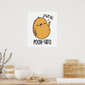 Poeh-tato Funny Potato Pun Poster (Keuken)