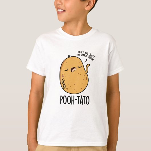 Poeh-tato Funny Potato Pun T-shirt (Voorkant)