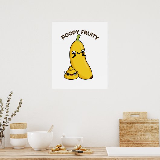Poep Fruity Funny Fruit Pun Poster (Keuken)