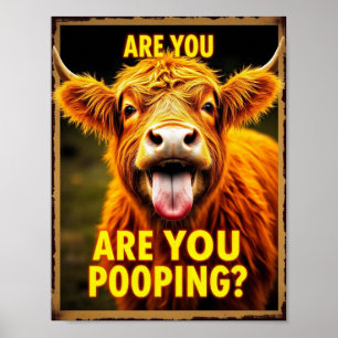 Poep je? Grappige Hooglanders Koe, Koe Kunst Poster
