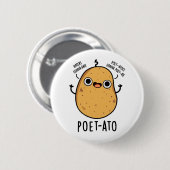 Poet-ato Funny Veggie Potato Pun Ronde Button 5,7 Cm (Voorkant /achterkant)