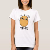 Poet-ato Funny Veggie Potato Pun T-shirt (Voorkant)