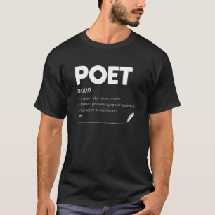 Poet Definition Funny Poet Drama Schrijver Poëzie T-shirt