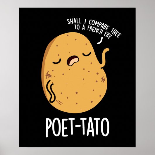 Poet-tato Funny Potato Pun Dark BG Poster (Voorkant)