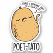 Poet-tato Funny Potato Pun Sticker (Voorkant)
