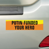 POETIN HEEFT JE HELD GEFINANCIERD BUMPERSTICKER (Op auto)