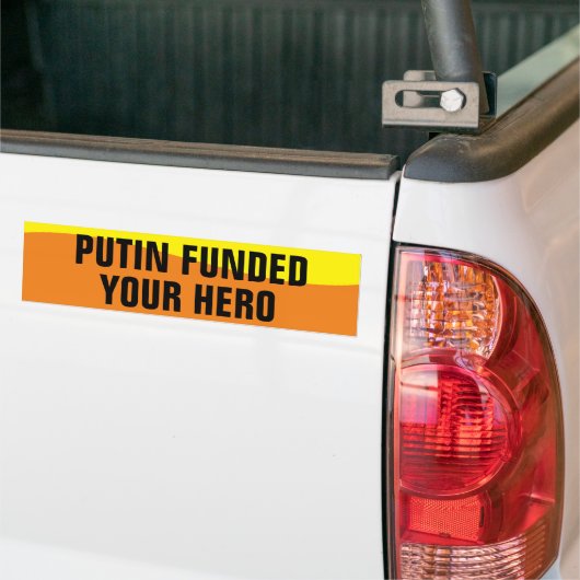 POETIN HEEFT JE HELD GEFINANCIERD BUMPERSTICKER (Op Truck)