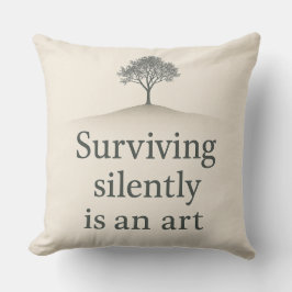 Poëtische quote Sierkussen – "Overleven in stilte