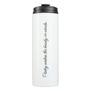 Poetry Evokes Thermal Tumbler Thermosbeker