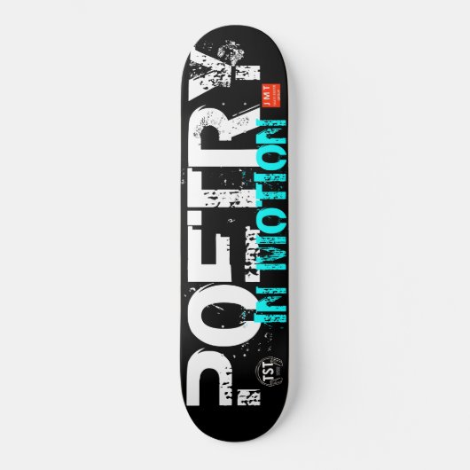 POETRY IN MOTION Skateboard (Voorkant)