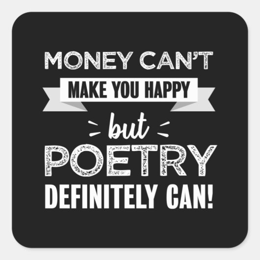 Poetry maakt je gelukkig Funny Gift Vierkante Sticker (Voorkant)