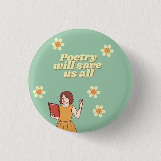 "Poetry will save us all" button (Voorkant)