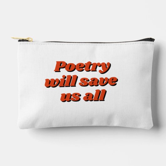 "Poetry will save us all" zippered pouch Etui (Voorkant)