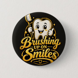 Poetsen voor een glimlach Leuk cadeau voor een tan Ronde Button 5,7 Cm