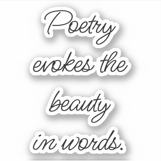 Poëzie Evokes vinylsticker op maat gesneden Sticker (Voorkant)