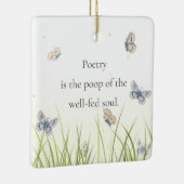 "Poëzie is de poep van de welgevoede ziel" Keramisch Ornament (Rechts)