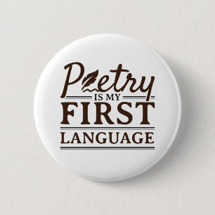 Poëzie is mijn eerste schrijver van gedichten in d ronde button 5,7 cm