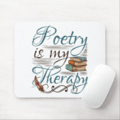 Poëzie is mijn schrijfster van de therapiedichter muismat (Met muis)