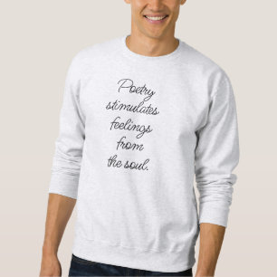 Poëzie Stimuleert Mannen Basis Sweatshirt