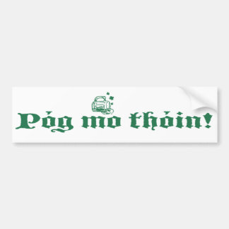 Pog Mo Thoin Bumpersticker