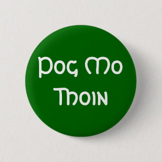 Pog Mo Thoin Ronde Button 5,7 Cm
