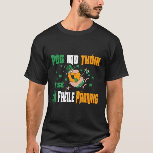 Pog Mo Thoin St Patrick's voor Irish Funny T-shirt (Voorkant)
