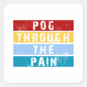 Pog Through Vierkante Sticker (Voorkant)