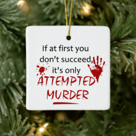 Poging tot moord op True Crime Ornament