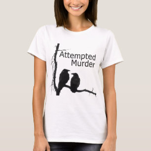 Poging tot moord t-shirt