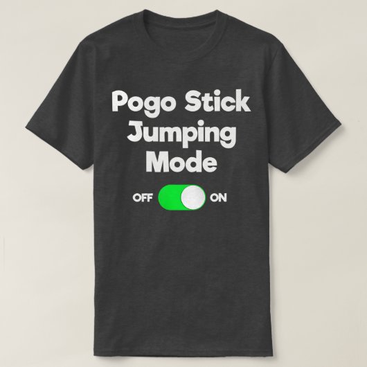 Pogo Stick Gift Funny Jumper Jumping Mode T-shirt (Design voorkant)
