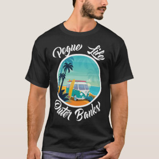 Pogue Life Buitenste banken Surf Van OBX Beach shi T-shirt