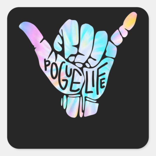 Pogue Life Shaka Hand Hang Loose Tie Dye Vierkante Sticker (Voorkant)