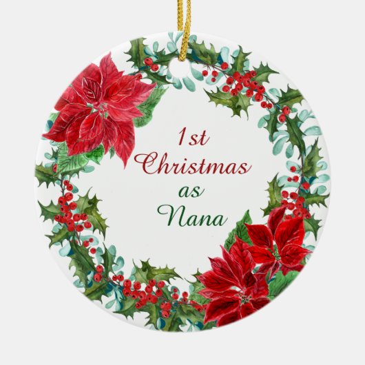 Poinsettia en Holly Wreath Nana First Kerstmis Keramisch Ornament (Voorkant)