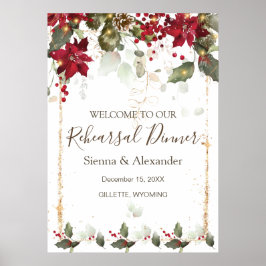 Poinsettia Holly Rehearsal Dinner Welcome Sign Poster