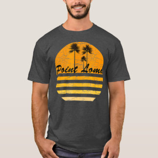 Point Loma CA  Retro 70s Throwback Surf T-shirt